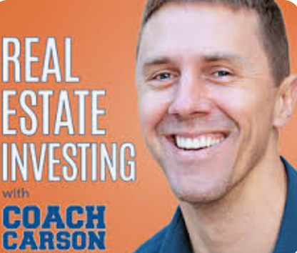Real Estate Investing with Coach Carson